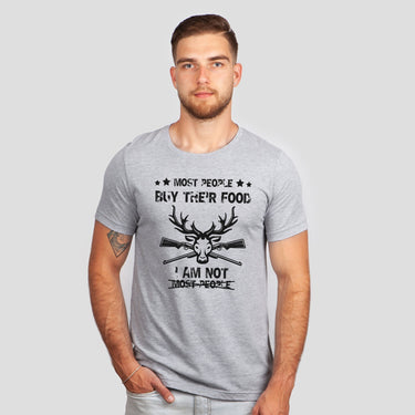 Most People Buy Their Food I Am Not Hunting Shirt
